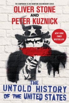 The Untold History of The United States - Oliver Stone, Peter Kuznick