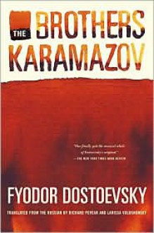 The Brothers Karamazov (Pevear / Volokhonsky Translation) - 