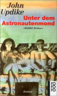 Unter Dem Astronautenmond - John Updike