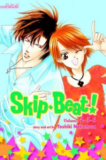 Skip Beat! (3-in-1 Edition), Vol. 2: Includes vols. 4, 5 & 6 - Yoshiki Nakamura