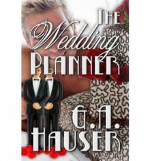 The Wedding Planner - G.A. Hauser