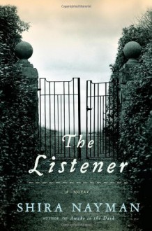 The Listener - Shira Nayman