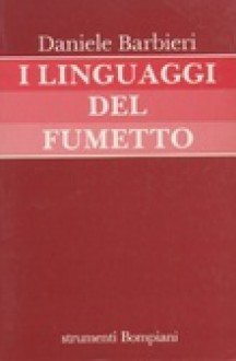 I linguaggi del fumetto - Daniele Barbieri