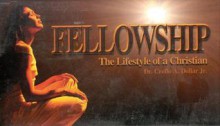 Fellowship Lifestyle of a Chri - Creflo A. Dollar