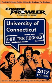 University of Connecticut 2012: Off the Record - Taylor Trudon, Colin Megill