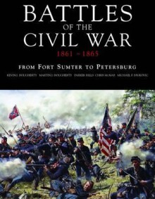 Battles of the American Civil War: 1861-1865 - Kevin J. Dougherty