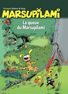 Marsupilami - tome 1 - La queue du Marsupilami (French Edition) - Greg, Batem