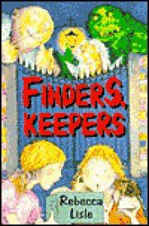 Finders Keepers - Rebecca Lisle