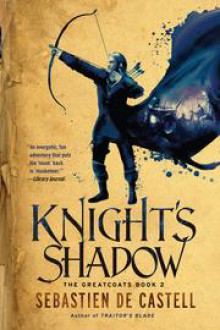 Knight's Shadow - Sebastien de Castell