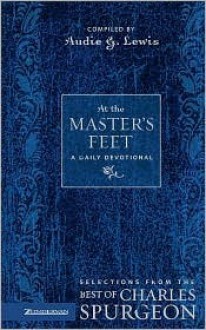 At the Master's Feet: A Daily Devotional - Charles H. Spurgeon