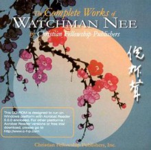 The Complete Works of Watchman Nee - Watchman Nee, Christian Fellowship Publishing