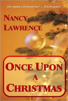 Once Upon A Christmas - Nancy Lawrence