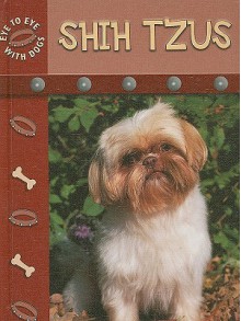 Shih Tzus - Lynn M. Stone