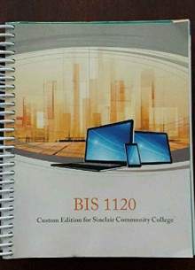 BIS 1120 Custom Edition for Sinclair Community College by Shafer (2013-01-01) - Shafer