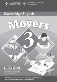 Cambridge Movers 3 Answer Booklet: Examination Papers from the University of Cambridge ESOL Examinations: English for Speakers of Other Languages - Cambridge University Press