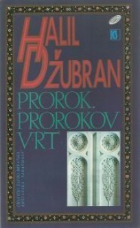 Prorok, Prorokov vrt - Kahlil Gibran, Halil Džubran, Marko Grčić, Milenko Mandić