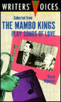 Selected from the Mambo Kings Play Songs of Love - Oscar Hijuelos, Seth J. Margolis, Literacy Volunteers of New York City Staff