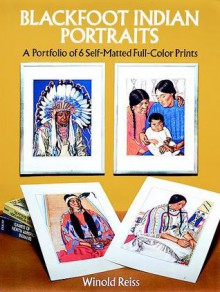 Blackfoot Indian Portraits: A Portfolio of 6 Self-Matted Full-Color Prints - Winold Reiss