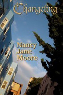 Changeling: A Novella (Conversation Pieces, Volume 3) - Nancy Jane Moore