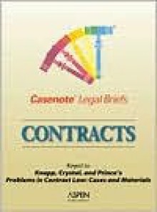 Casenote Legal Briefs: Contracts - Keyed to Knapp, Crystal & Prince - Casenote Legal Briefs, Aspen Publishers