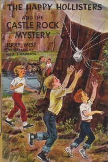 The Happy Hollisters and the Castle Rock Mystery - Jerry West, Helen S. Hamilton, Andrew E. Svenson