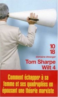 Comment échapper à sa femme et ses quadruplés en épousant une théorie marxiste - Tom Sharpe