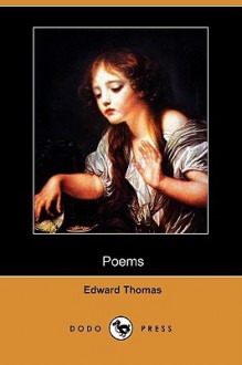 Poems (Dodo Press) - Edward Thomas