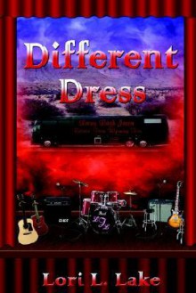 Different Dress - Lori L. Lake