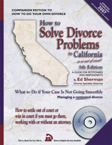 How to Solve Divorce Problems in California: What to Do if Your Case Is Not Going Smoothly - Ed Sherman