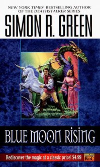 Blue Moon Rising - Simon R. Green