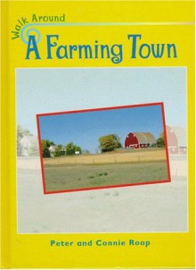 A Farming Town - Peter Roop, Connie Roop