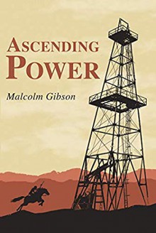 Ascending Power - Malcolm David Gibson