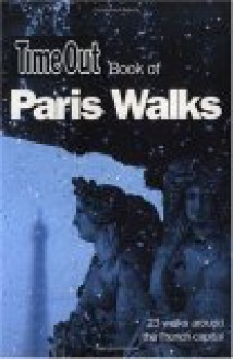 Time Out Book Of Paris Walks - Andrew White