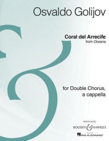 Coral de Arrecife: From Oceana Ssaattbb Archive Edition - Osvaldo Golijov