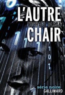 L'Autre Chair - Michael Olson, Antoine Chainas