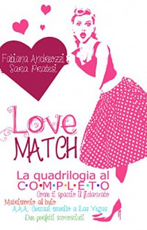 Serie Love Match - 4 romanzi in 1 - Fabiana Andreozzi, Sara Pratesi, Sara Adanay