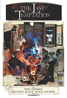 The Last Temptation 20th Anniversary Deluxe Edition Hardcover - Alice Cooper, Neil Gaiman