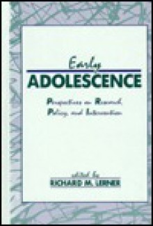 Early Adolescence: Perspectives on Research, Policy, and Intervention - Loren Lerner