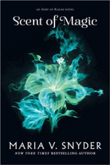 Scent of Magic (Healer #2) - Maria V. Snyder