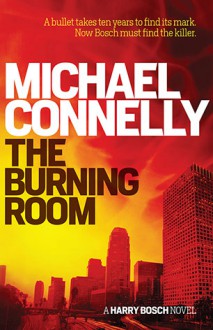 The Burning Room - Michael Connelly