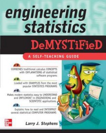 Engineering Statistics Demystified - Larry J. Stephens