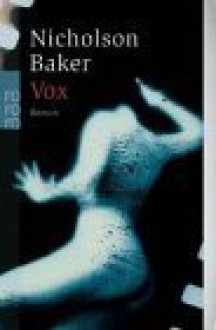 Vox - Nicholson Baker