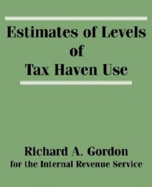 Estimates of Levels of Tax Haven Use - (United States) Internal Revenue Service