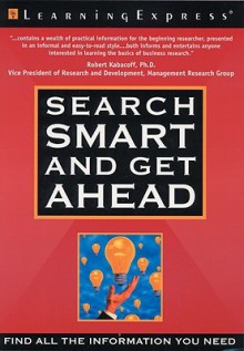 Search Smart and Get Ahead - Susan Shelly, LearningExpress