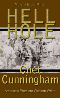 Hell Hole - Murder in the Mine - Chet Cunningham