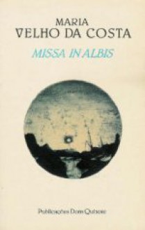 Missa in Albis - Maria Velho da Costa