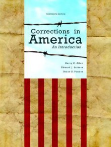 Corrections in America: An Introduction Plus New Mycjlab with Pearson Etext -- Access Card Package - Harry E. Allen, Edward J. Latessa, Bruce S. Ponder