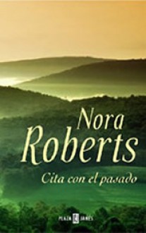 Cita con el pasado - Nora Roberts