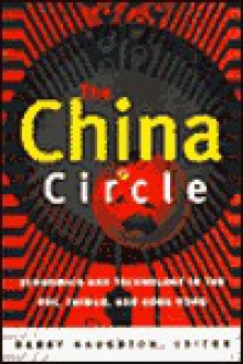 The China Circle: Economics and Technology in the PRC, Taiwan, and Hong Kong - Barry Naughton