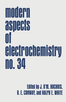 Modern Aspects of Electrochemistry - John O Bockris, Brian E Conway, Ralph E White